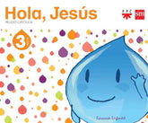 RELIGIO CATOLICA, 3 ANYS, HOLA, JESUS | Varios Autores | 9788467561067 (Sm)